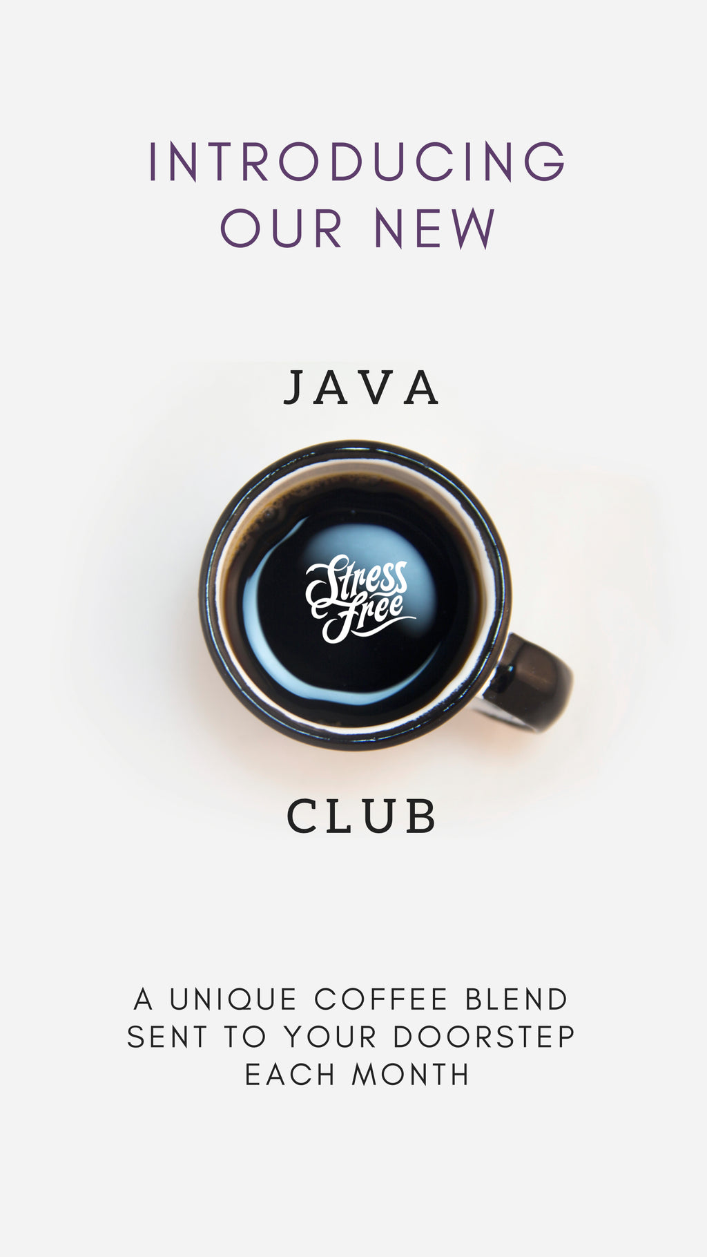 Stress-Free Java Club - Monthly Program – Narrow Way Cafe